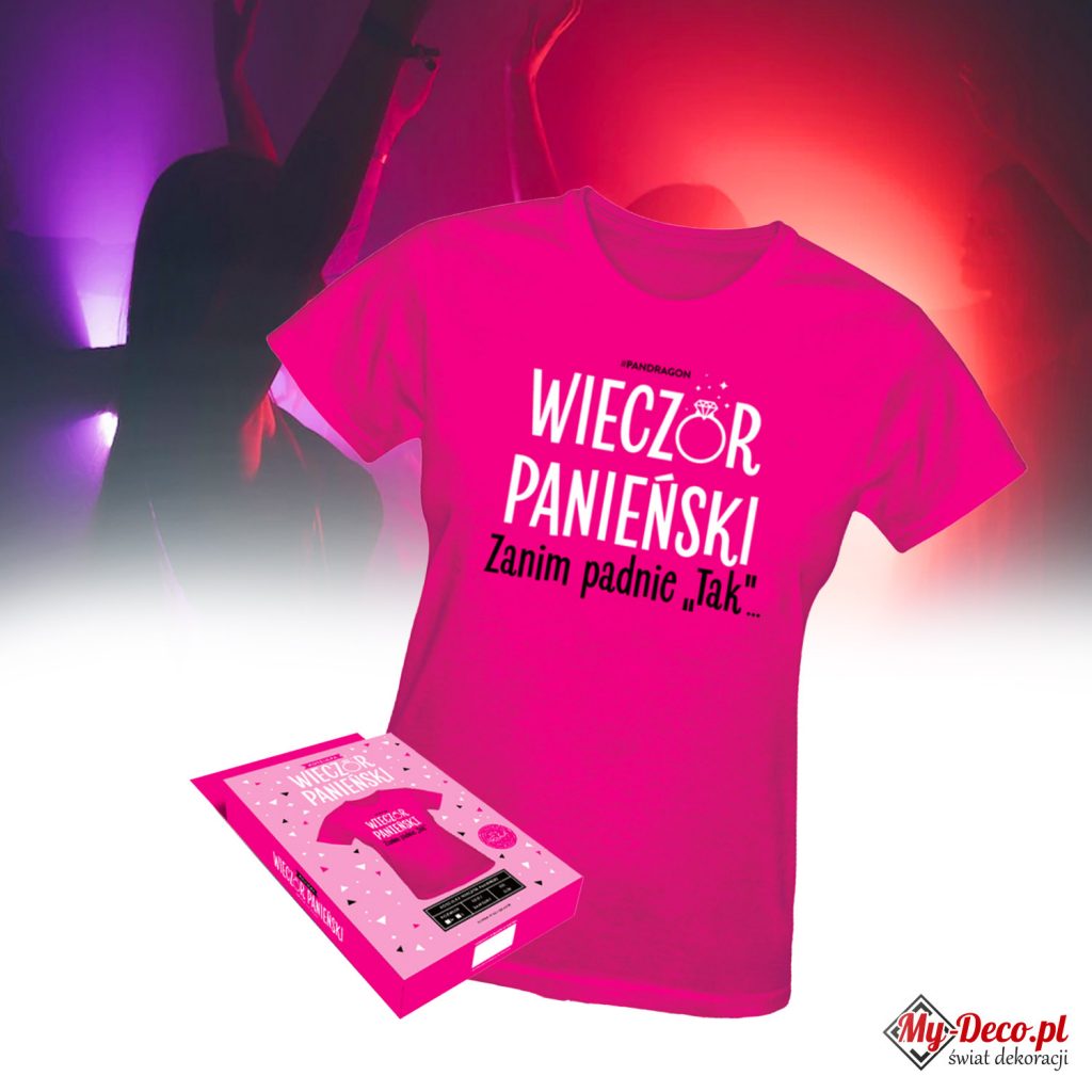 Koszulka dla Niej Panna Wieczór Panieński