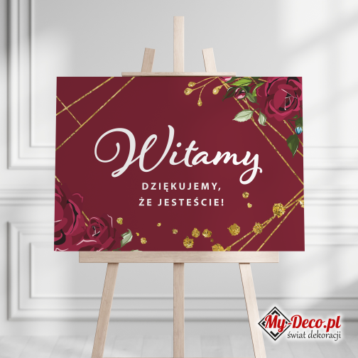 Piękna tablica powitalna na ślub wesele w kolorach bordo z kwiatami i nadrukiem napisu Witamy