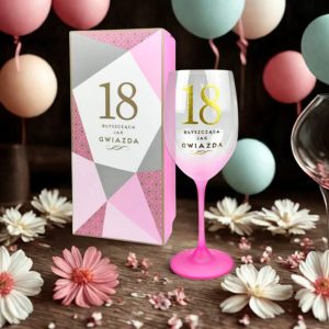 Kieliszek Do Wina Na 18 Urodziny Dla Dziewczyny Przyjaciółki